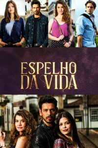 ������ � ������ ������� ����� / Espelho Da Vida (�� ������� �����)