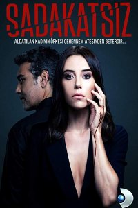 ������ � ������ �������� / Sadakatsiz (�� ������� �����)