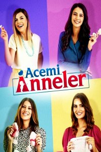 ������ � ������ ��������� ���� / Acemi Anneler (�� ������� �����)