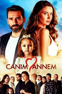 ������ � ������ ��� ������� ���� / Canim Annem (�� ������� �����)